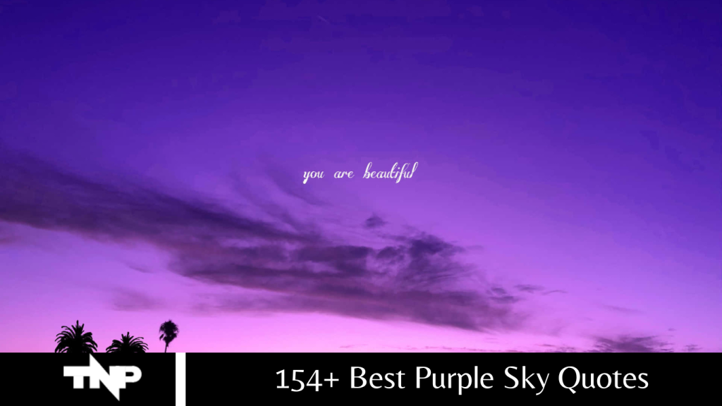 154+ Best Purple Sky Quotes